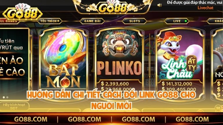 Hướng dẫn chi tiết cách đổi link Go88 cho người mới