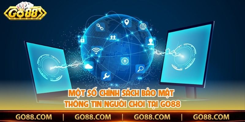 Một số chính sách bảo mật thông tin người chơi tại Go88