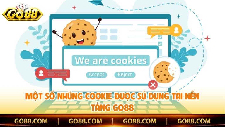 Một số những cookie được sử dụng tại nền tảng Go88
