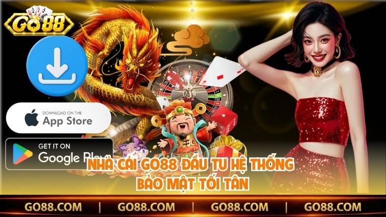 Nhà cái Go88 đầu tư hệ thống bảo mật tối tân
