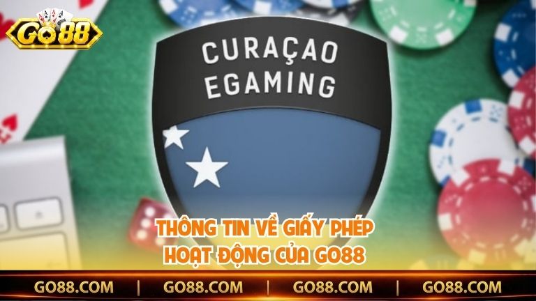 Thông tin về giấy phép hoạt động của Go88 
