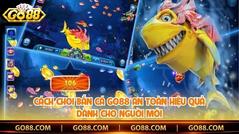 Cách Chơi Bắn Cá Go88