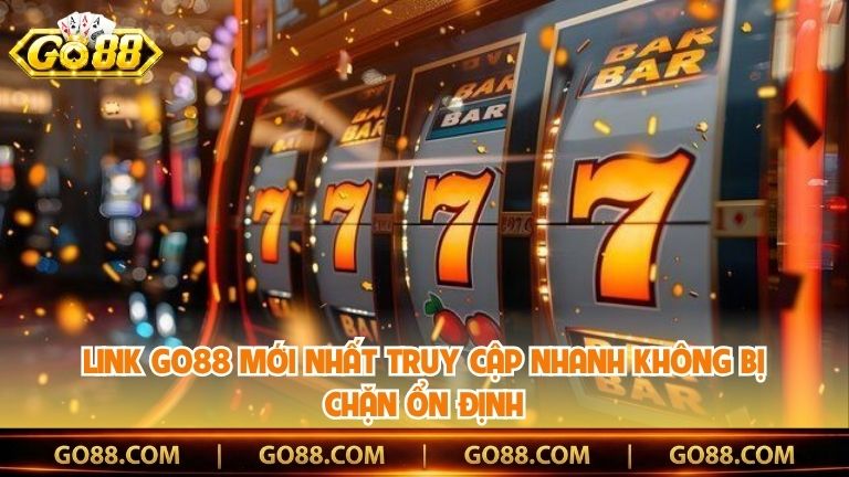 Link Go88 Mới Nhất